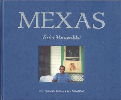 Mexas. Essays by Maaretta Jaukkuri & Gary Michael…
