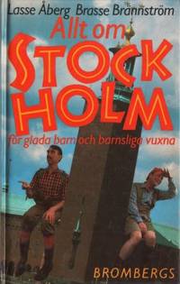 Allt om Stockholm. För glada barn och barnsliga…