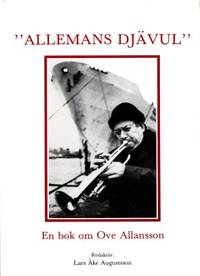 ´Allemans djävul´. En bok om Ove Allansson.