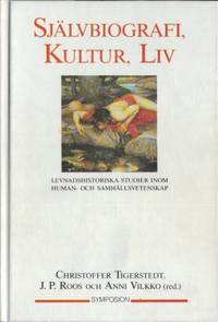 Självbiografi, kultur, liv. Levnadshistoriska…