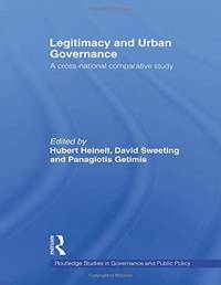 Legitimacy and Urban Governance: A Cross-National Comparative Study