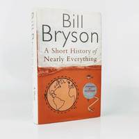 A Short History of Nearly Everything by Bryson, Bill - 2003