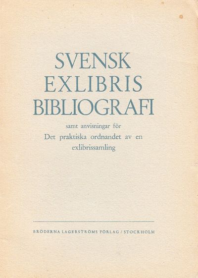 Svenska Exlibrisbibliografi samt anvisningar för…