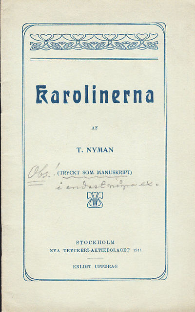 Karolinerna. (Tryckt som manuskript).