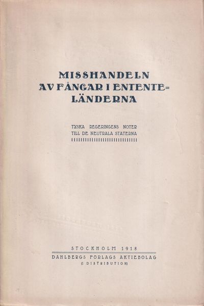 Misshandeln av fångar i entente-länderna. Tyska…