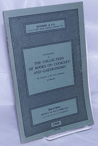 Catalogue of the Collection of Books on Cookery and Gastronomy, The Property of M. Leon Lambert...