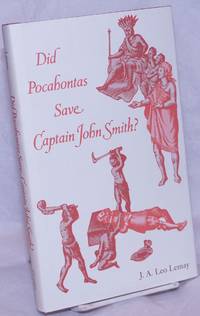 Did Pocahontas Save Captain John Smith by Lemay, J.A. Leo - 1992