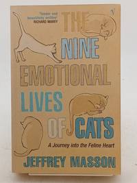 The Nine Emotional Lives of Cats: A Journey into the Feline Heart