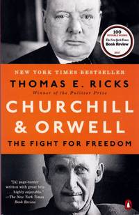 Churchill and Orwell by Ricks, Thomas E