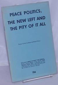 Peace politics, the New Left and the pity of it all