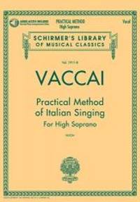 Vaccai: Practical Method of Italian Singing: High Soprano, Book/CD (Schirmer&#039;s Library of Musical Classics) by G. Schirmer, Inc - 2013-07-01