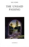 The Unsaid Passing (Essential Poets Series 131) by B.W. POWE - 2005-11-09