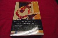 Aboriginal Music in Contemporary Canada: Echoes and Exchanges
