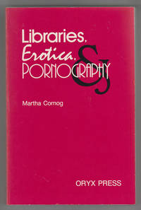 Libraries, Erotica & Pornography