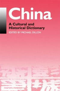 China: A Cultural and Historical Dictionary