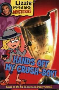 Lizzie Mcguire Mysteries: Hands off My Crush-Boy! - Book #4 : Junior Novel