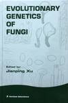 Evolutionary genetics of fungi