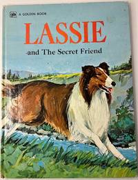 Lassie and the Secret Friend (big Golden by Graham. Kennon; Bob Schaar [Illustrator] - 1974-01-01