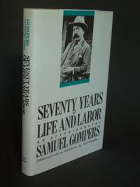 cover of Seventy Years of Life and Labor: An Autobiography