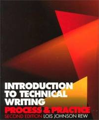 Introduction to Technical Writing : Process and Practice
