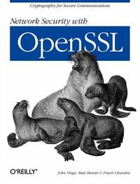 Network Security with Openssl: Cryptography for Secure Communications