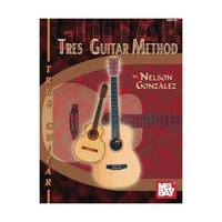 Mel Bay Presents Tres Guitar Method