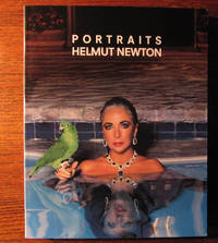 HELMUT NEWTON PORTRAITS. Photographs from Europe and America