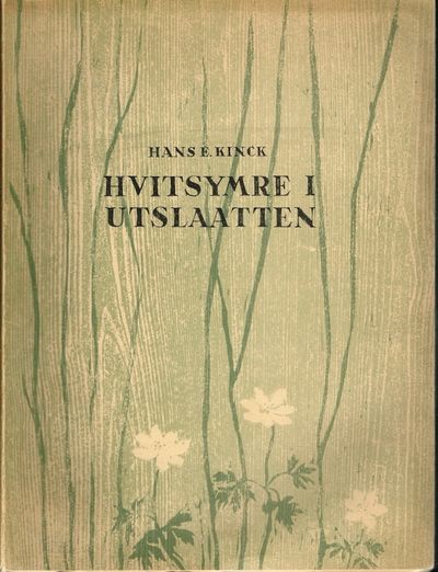 Hvitsymre i utslaatten og tre andre noveller.…