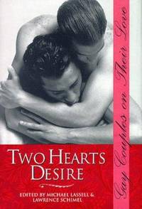 Two Hearts Desire : Gay Couples on Their Love