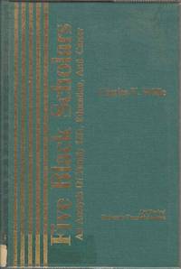 Five Black Scholars: An Analysis of Family Life, Education, and Career by Willie, Charles V - 1986