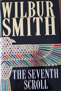 The Seventh Scroll by Wilbur Smith - 1995