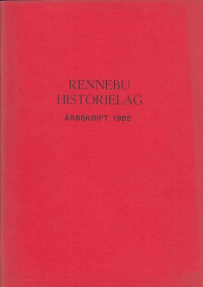 Rennebu historielag. Årsskrift 1982.