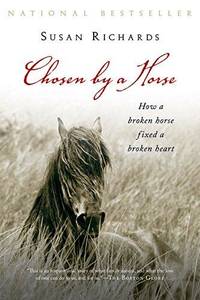 Chosen by a Horse by Susan Richards