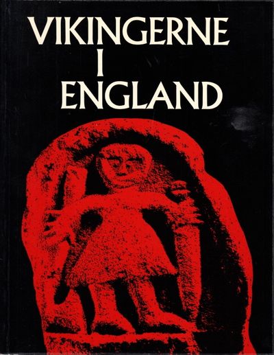 Vikingerne i England og hjemme i Danmark.