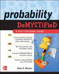 Probability Demystified: A Self teaching Guide