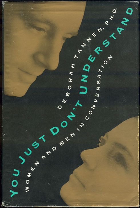 Tannen, Deborah - You Just Don't Understand Women and Men in Conversation