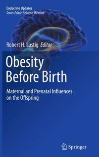 Obesity Before Birth : Maternal and prenatal influences on the offspring