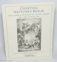 Charting Neptune's Realm: From Classical Mythology to Satellite Imagery. April 4, 2000 to January 11, 2001