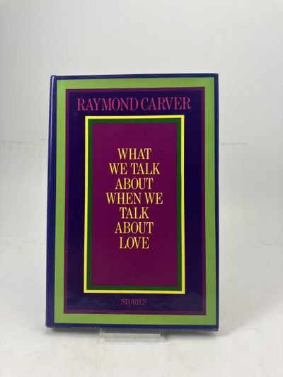 What We Talk About When We Talk About Love.…