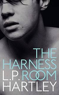 The Harness Room by L P Hartley