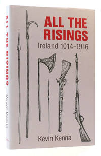 ALL THE RISINGS Ireland 1014 -1916