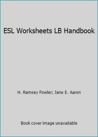 ESL Worksheets LB Handbook by H. Ramsey Fowler; Jane E. Aaron - 1997