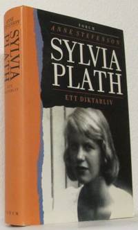 Sylvia Plath. Ett diktarliv. med kompletterande…