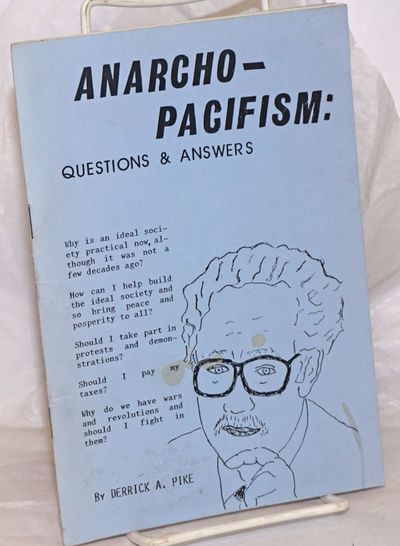 Anarcho Pacifism Questions Answers A Personal View Of Anarchism And Pacifism By Pike Derrick A Search For Rare Books Abaa Anarcho Pacifism Questions Answers A Personal View Of Anarchism And Pacifism By Pike Derrick A Search For Rare Books Abaa
