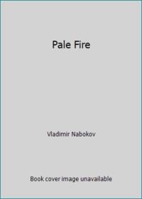 Pale Fire by Vladimir Nabokov - 1962