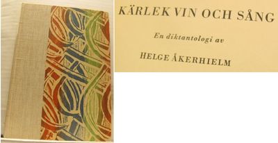 Kärlek, vin och sång. En diktantologi.