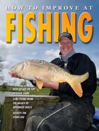 How to Improve at Fishing