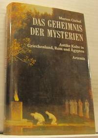 Das Geheimnis der Mysterien. Antike Kulte in…