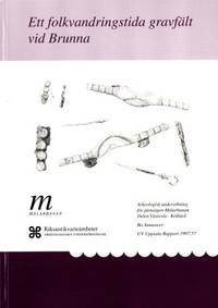 Ett folkvandringstida gravfält vid Brunna.…