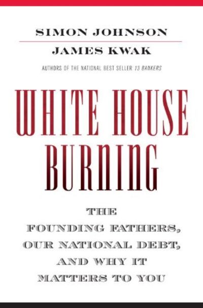 White House Burning. The founding fathers, our…